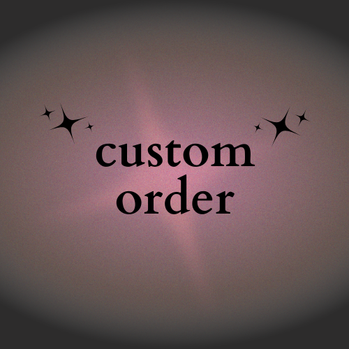 custom order