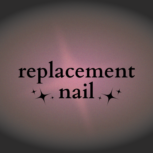 replacement nail